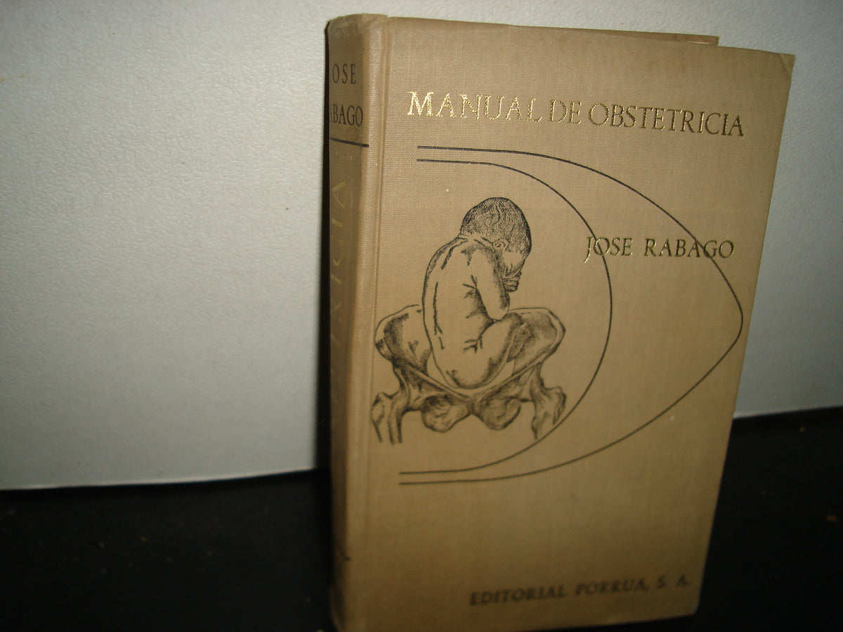 32- Manual De Obstetricia - José Rábago - 1965