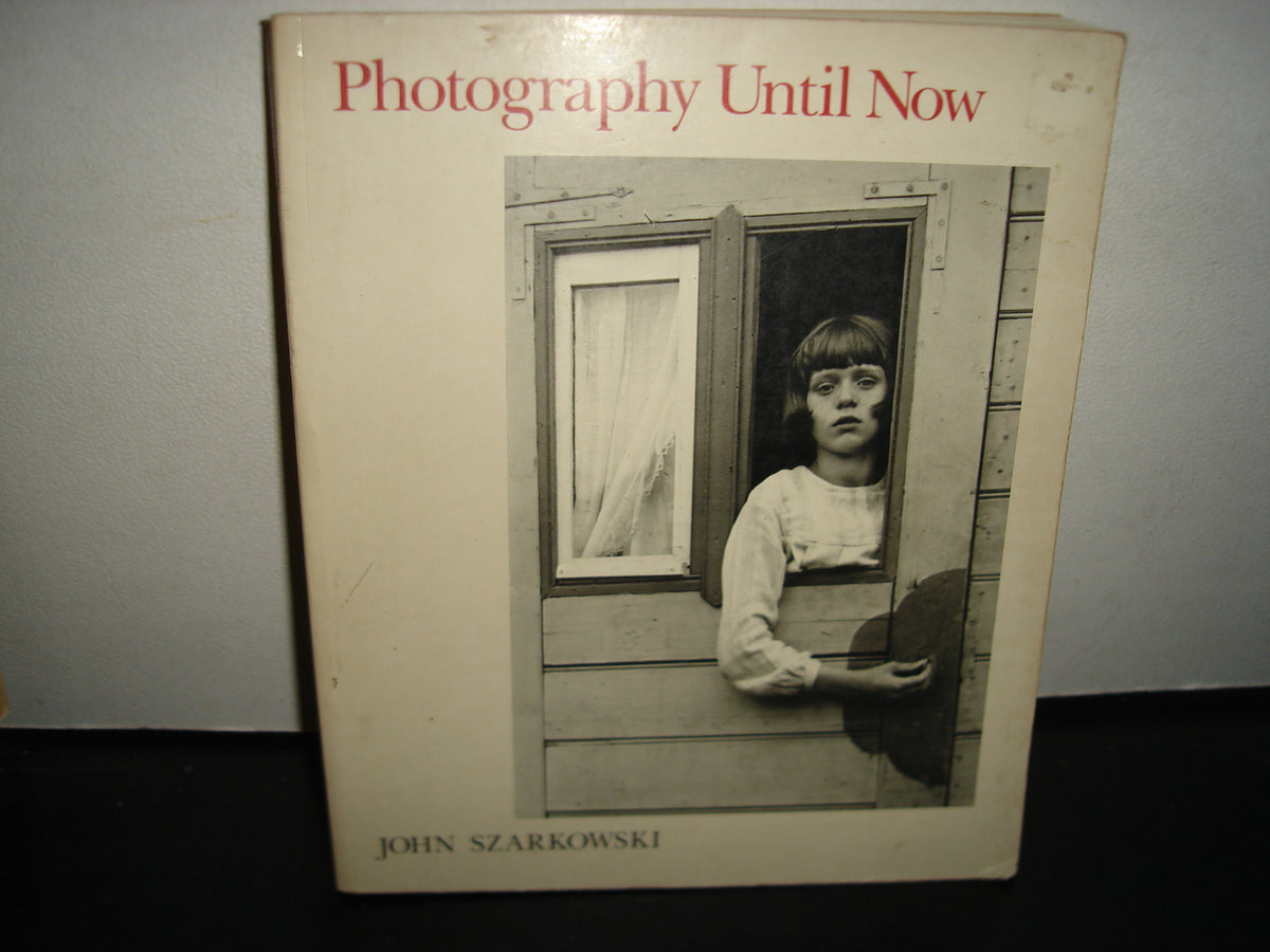 161- Libro Fotografía Antigua. Photography Until Now - John Szarkowski - The Museum Of Modern Art, New York, 1989