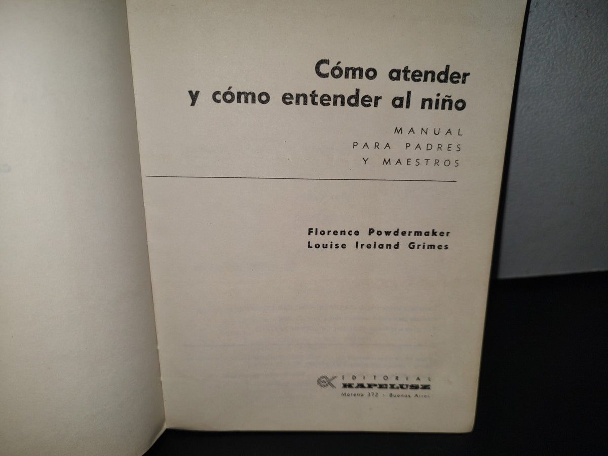 85- Cómo Atender Y Cómo Entender Al Niño - Florence Powdermaker