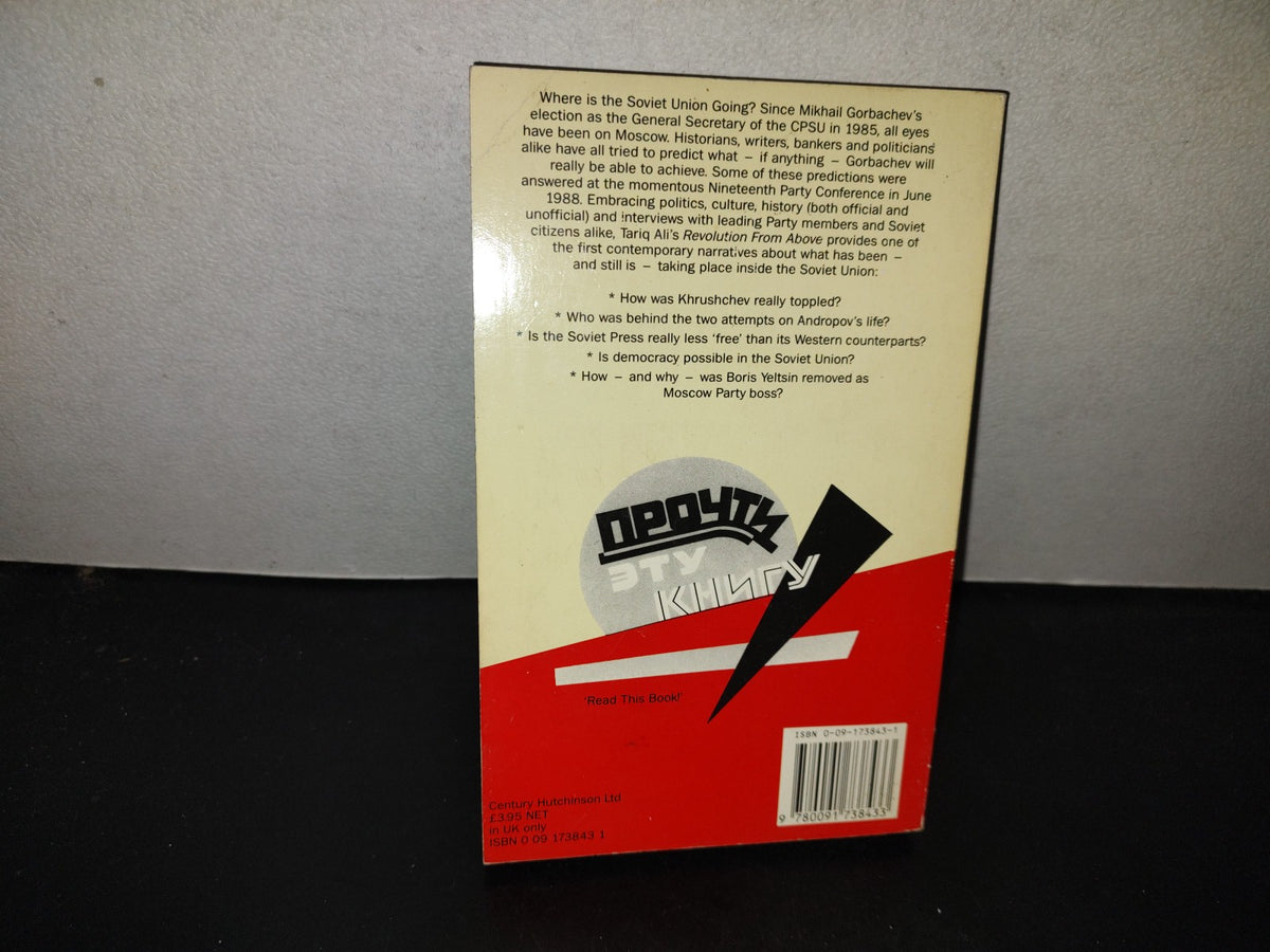 197- Tariq Ali. Revolution From Above. Where Is The Soviet Union Going? First Published 1988