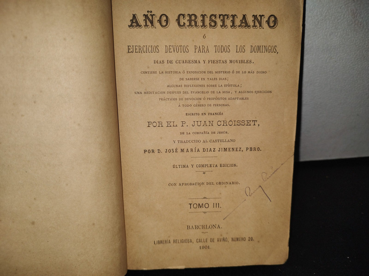 60- Año Cristiano O Ejercicios Devotos Para Todos Los Domingos - Juan Croisset - 1901