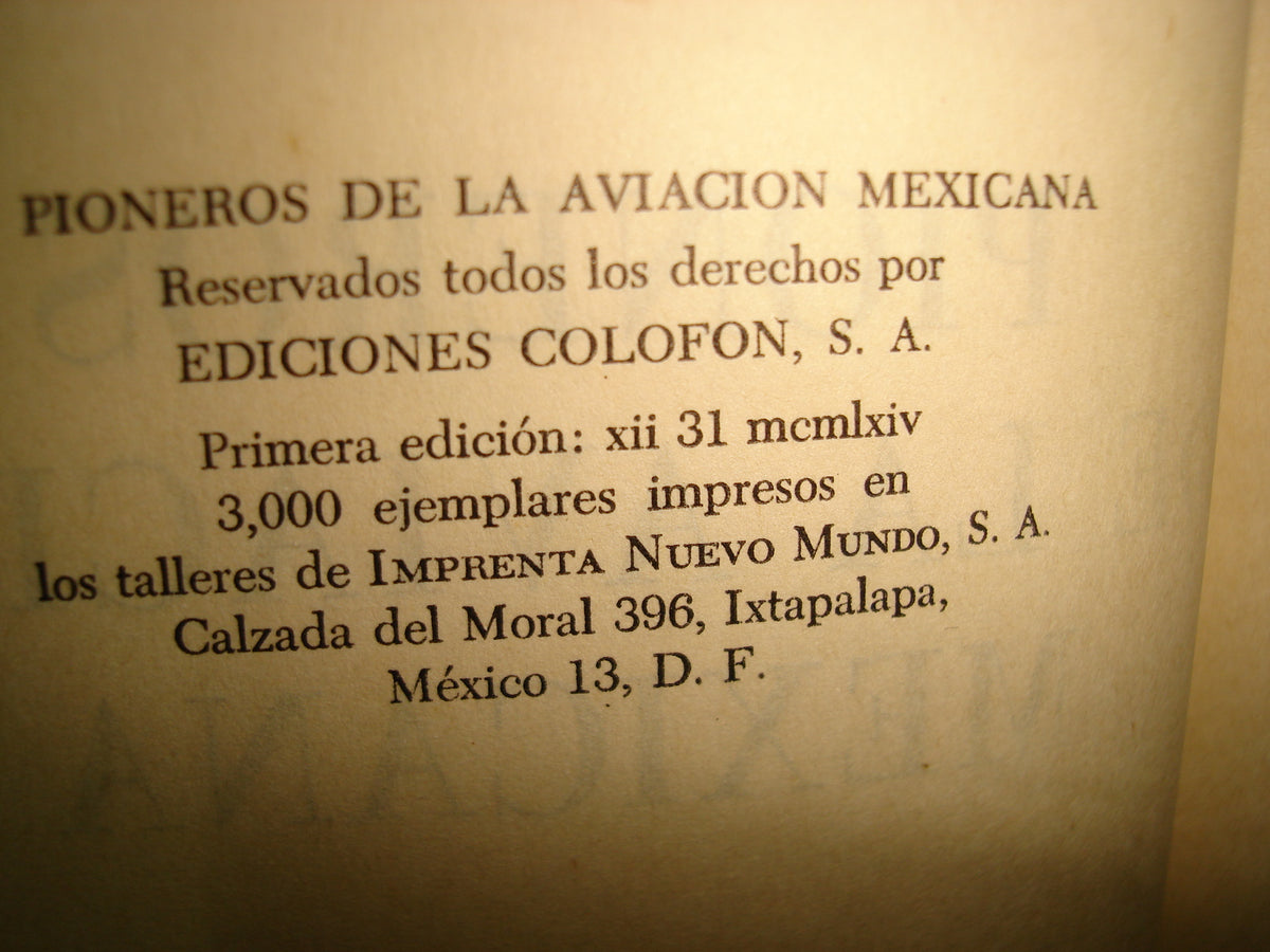 167- Pioneros De La Aviación Mexicana - José Villela Jr. - Ediciones Colofón. Primera Edición 1964