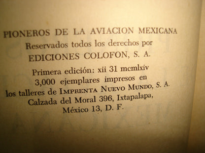 167- Pioneros De La Aviación Mexicana - José Villela Jr. - Ediciones Colofón. Primera Edición 1964