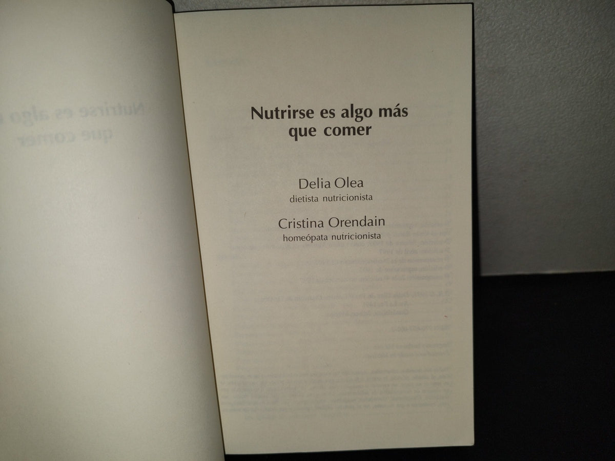 196- Nutrirse Es Algo Más Que Comer - Delia Olea, Cristina Orendain - 1997