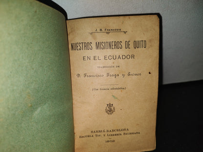 60- Nuestros Misioneros De Quito En El Ecuador - Francisco Fragua Y Escuer - 1902