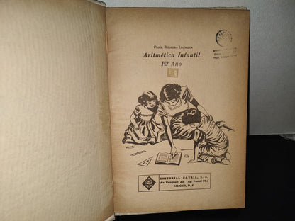99- Aritmética Infantil. 1Er. Año - Profa Rosaura Lechuga - Editorial Patria, S. A. - 1961