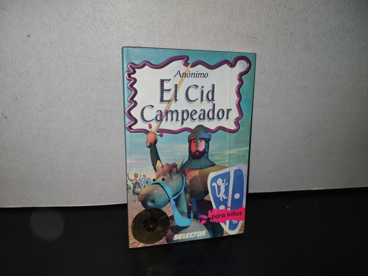 84- El Cid Campeador Para Niños - Anónimo - Selector 2002