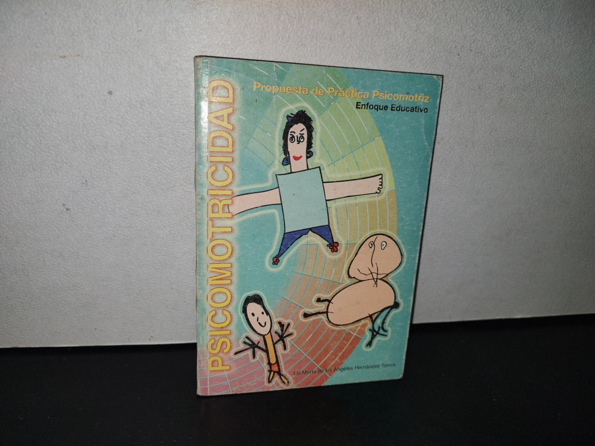 85- Psicomotricidad. Propuesta De Práctica Psicomotriz - María De Los Ángeles Hernández Torres