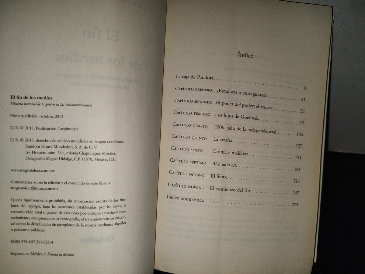 200- El Fin De Los Medios. Historia Personal De La Guerra En Las Telecomunicaciones - Purificación Carpinteyro. Editorial Grijalbo. Primera Edición: Octubre, 2013