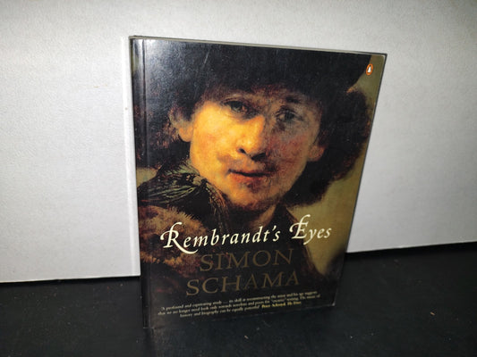 174- Rembrandt'S Eyes - Simon Schama - Penguin Books, 2000
