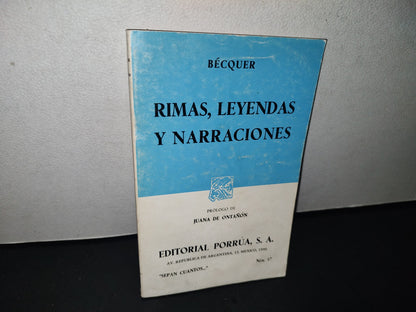 89- Rimas, Leyendas Y Narraciones - Bécquer - Editorial Porrúa. "Sepan Cuantos..." - 1990