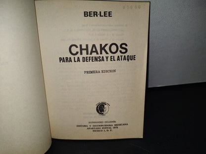 75- Chakos Para La Defensa Y El Ataque - Ber-Lee - Editora Y Distribuidora Mexicana. Primera Edición 1979
