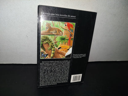 84- Un Viejo Que Leía Novelas De Amor - Luis Sepúlveda - Tusquets Editores 2012