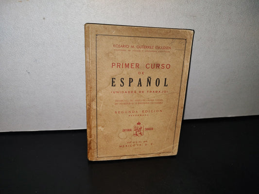91- Primer Curso De Español (Unidades De Trabajo) - Rosario M. Gutiérrez Eskildsen - 1963
