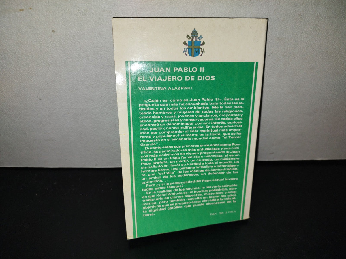 212- Juan Pablo Ii. El Viajero De Dios - Valentina Alazraki - 1990