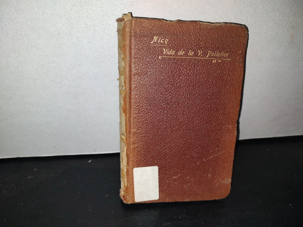60- Vida De La Venerable María De Santa Eufrasia Pelletier, Escrito Por El Canónigo Nico - 1904