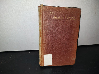 60- Vida De La Venerable María De Santa Eufrasia Pelletier, Escrito Por El Canónigo Nico - 1904