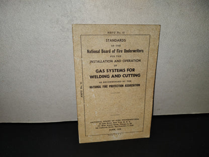 202- Installation And Operation Of Gas Systems For Welding And Cutting. NBFU, No. 51, June 1958