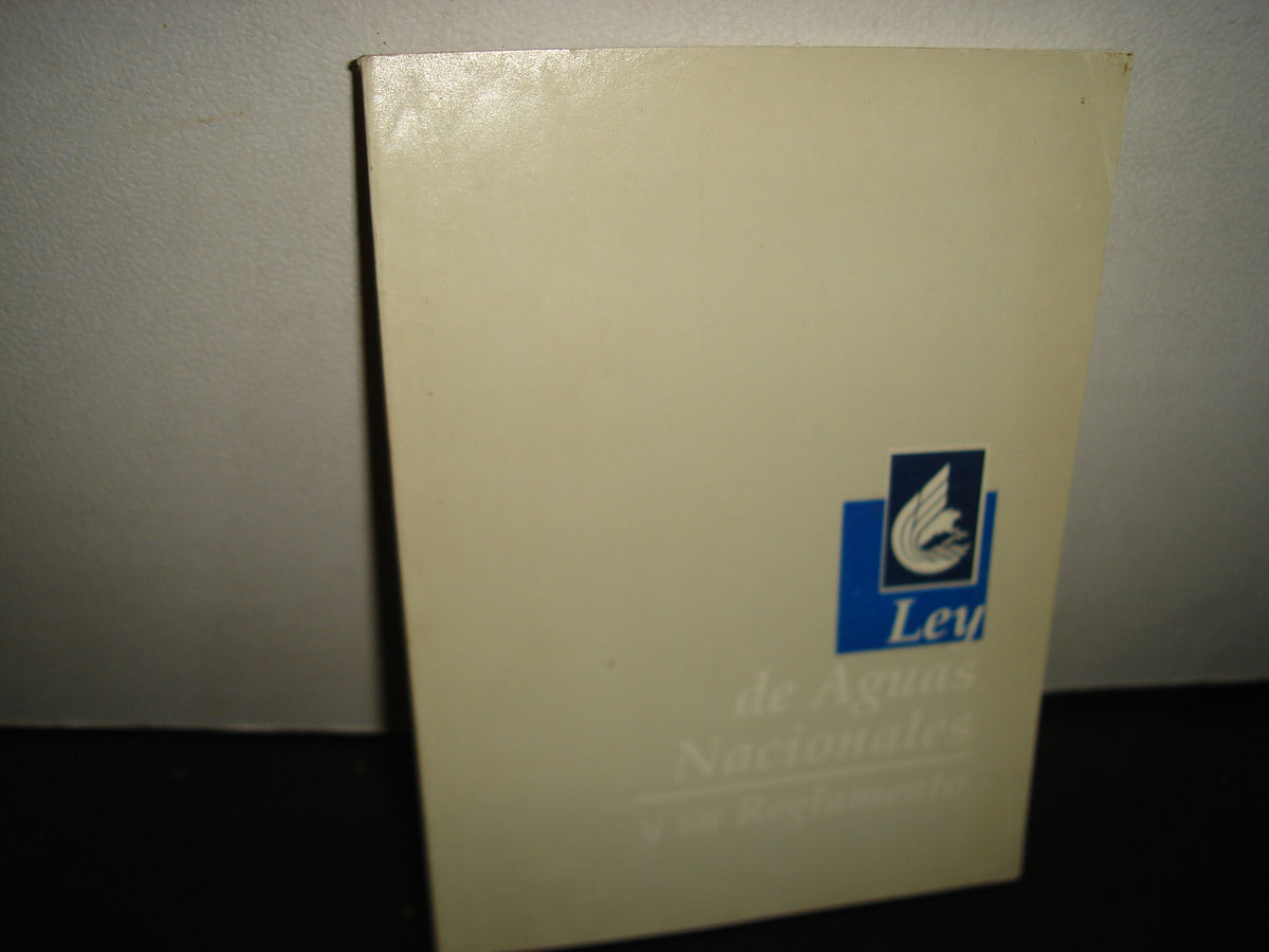 21- Ley De Aguas Nacionales Y Su Reglamento