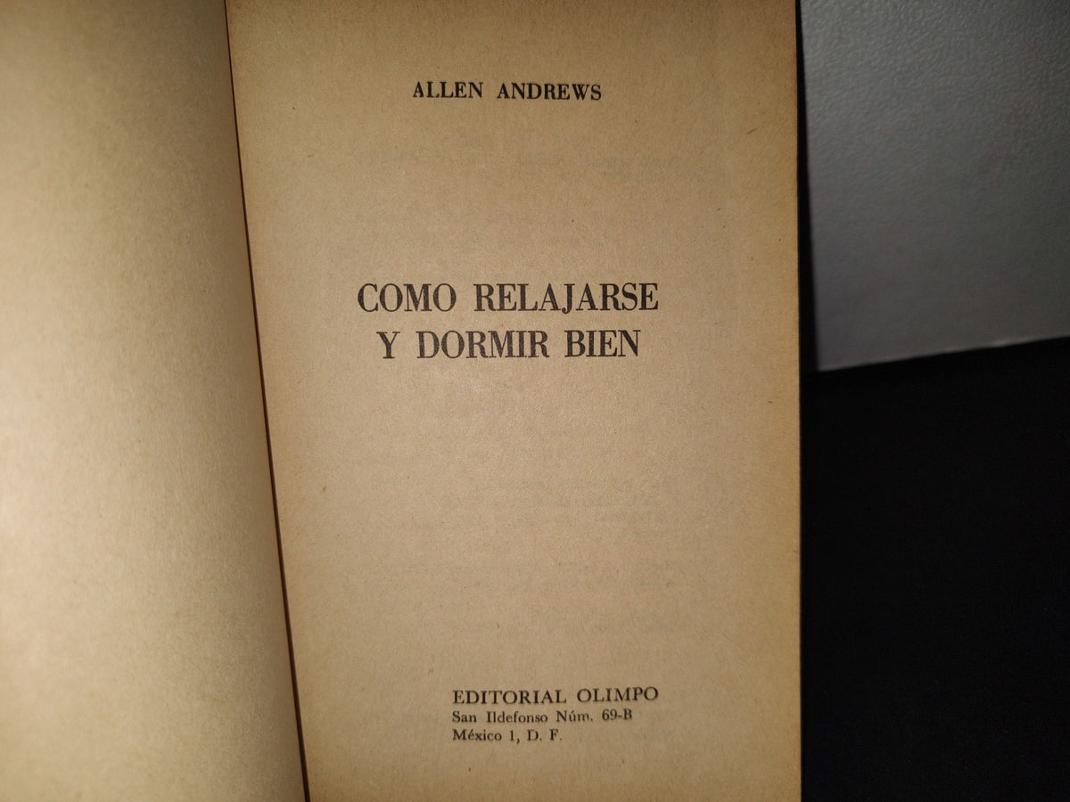 188- Cómo Relajarse Y Dormir Bien - Allen Andrews - Primera Edición 1977