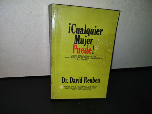 92- ¡Cualquier Mujer Puede! Amor Y Satisfacción Sexual - Dr. David Reuben - 1976