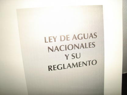 21- Ley De Aguas Nacionales Y Su Reglamento