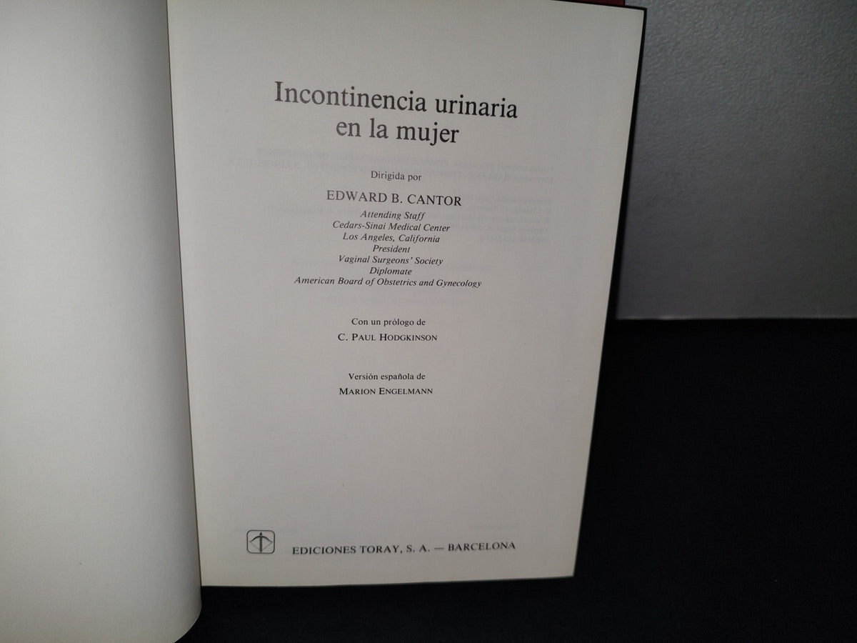 179- Incontinencia Urinaria En La Mujer - Edward B. Cantor - 1981