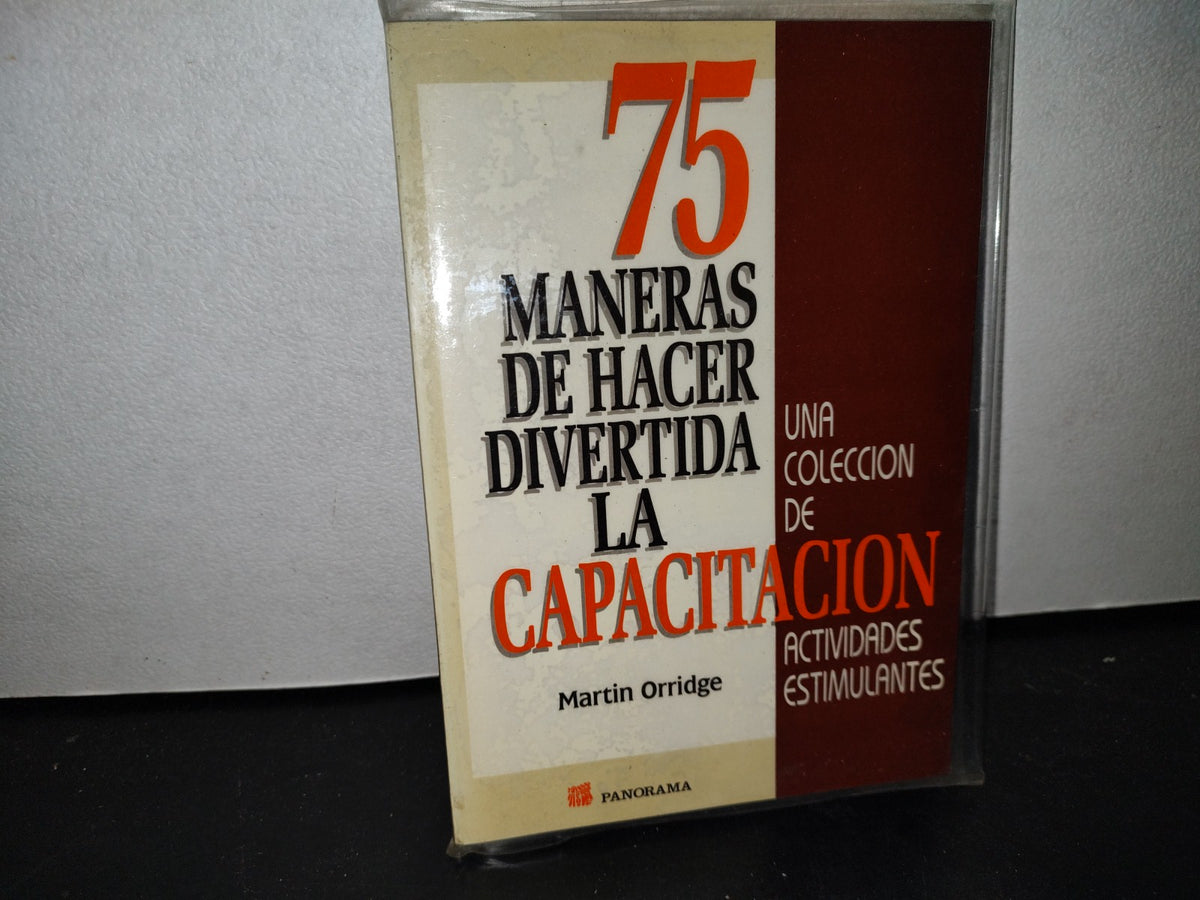 48- 75 Maneras De Hacer Divertida La Capacitación - Martin Orridge
