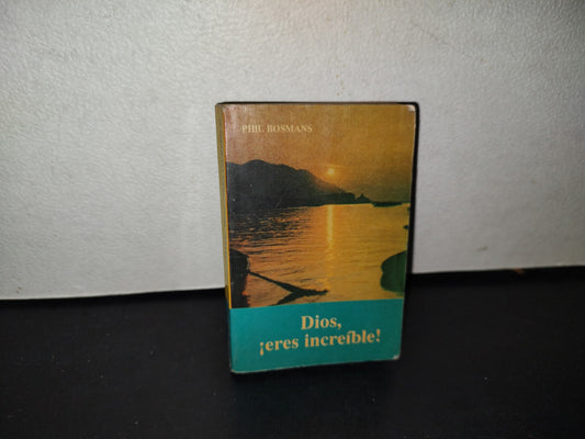 158- Dios, ¡Eres Increible! - Phil Bosmans - Ediciones Paulinas 1990