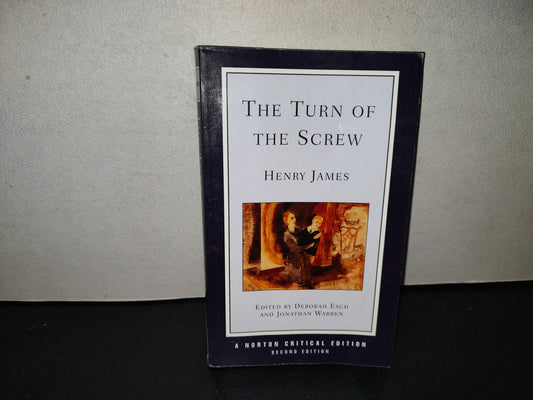 220- The Turn Of The Screw. Authoritative Text, Contexts, Criticism - Henry James