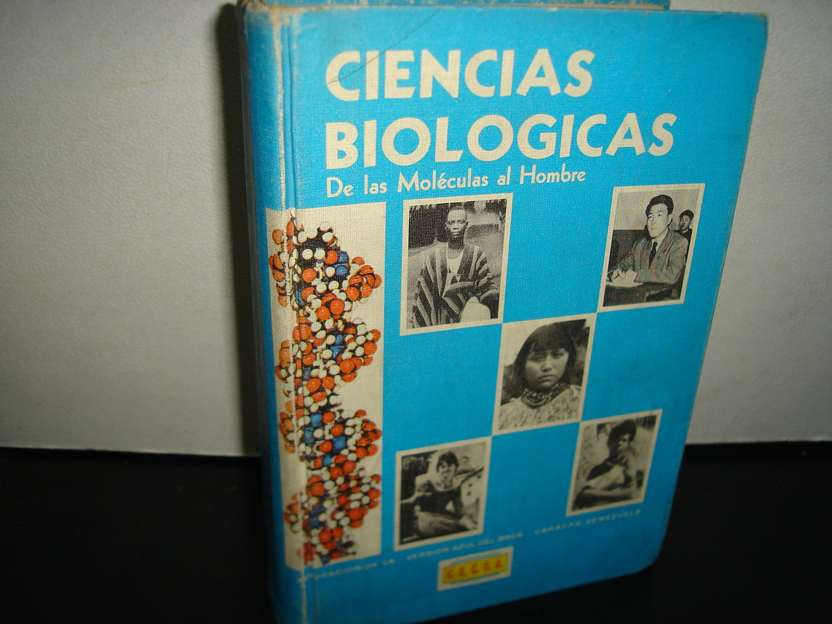 23- Ciencias Biológicas. De Las Moléculas Al Hombre - C.E.C.S.A.
