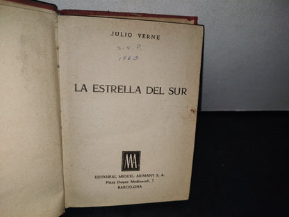 166- La Estrella Del Sur - Julio Verne - Editorial Miguel Arimany S. A., - 50'S