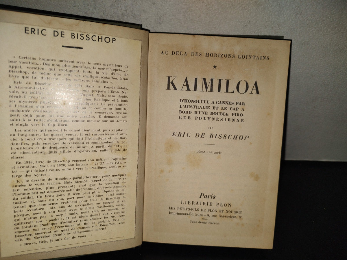 198- Kaimiloa. D'Honolulu A Cannes Par L'Australie Et Le Cap A Bord D'Une Double Pirogue Polynésienne - Eric De Bisschop. Paris Librairie Plon, 1939