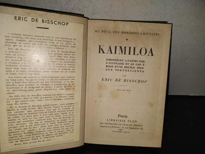 198- Kaimiloa. D'Honolulu A Cannes Par L'Australie Et Le Cap A Bord D'Une Double Pirogue Polynésienne - Eric De Bisschop. Paris Librairie Plon, 1939