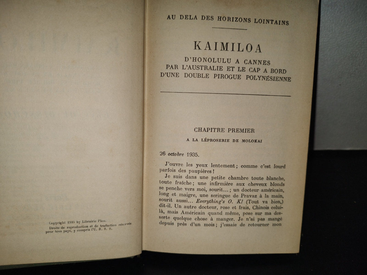 198- Kaimiloa. D'Honolulu A Cannes Par L'Australie Et Le Cap A Bord D'Une Double Pirogue Polynésienne - Eric De Bisschop. Paris Librairie Plon, 1939