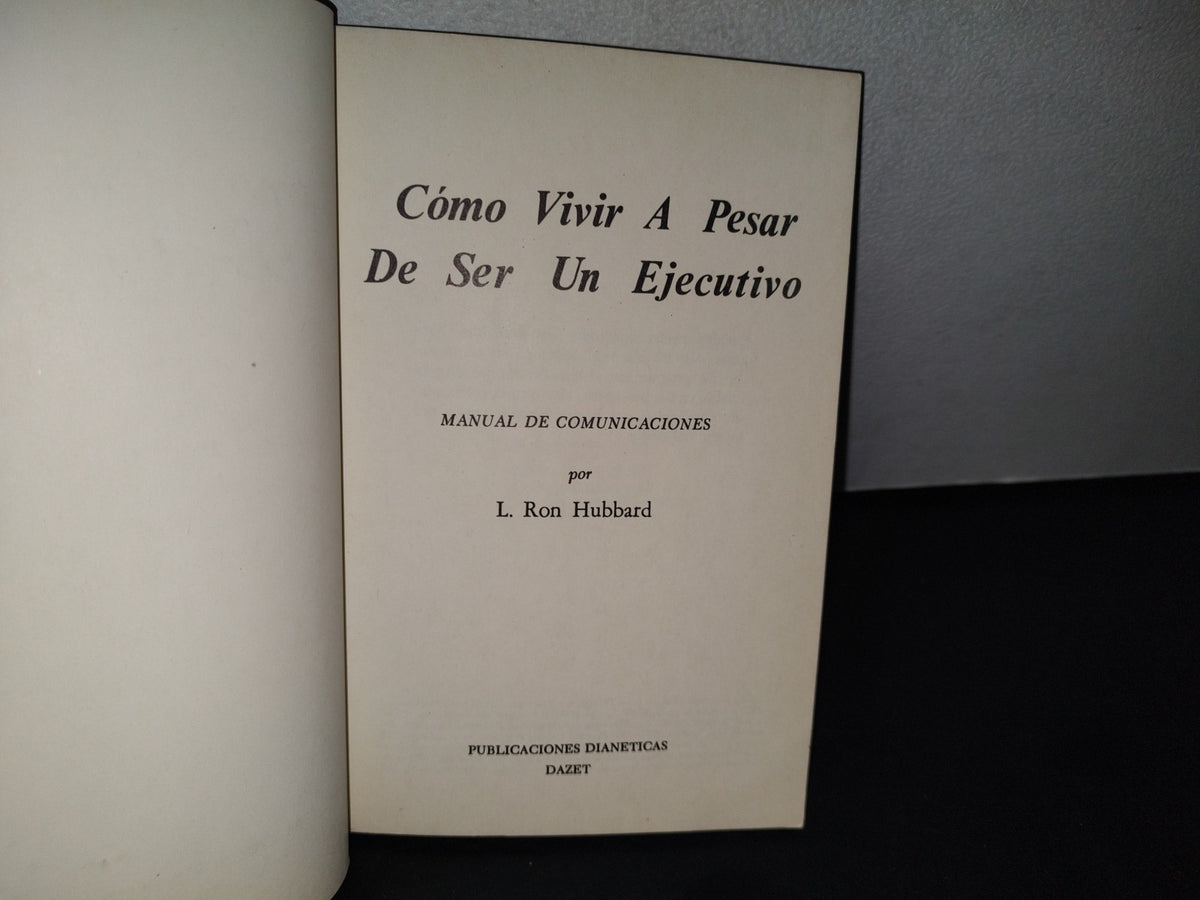 188- Cómo Vivir A Pesar De Ser Un Ejecutivo - L. Ron Hubbard