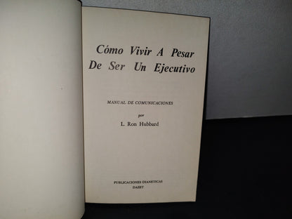 188- Cómo Vivir A Pesar De Ser Un Ejecutivo - L. Ron Hubbard