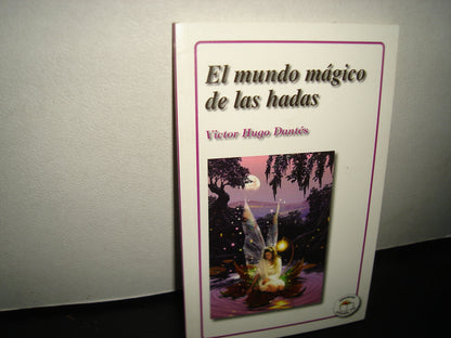 18- El Mundo Mágico De Las Hadas - Víctor Hugo Dantés