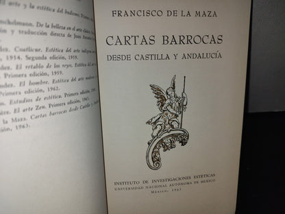 23- Cartas Barrocas Desde Castilla Y Andalucía - Francisco De La Maza - Primera Edición: 1963