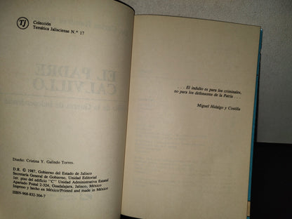 201- El Padre Calvillo. Caudillo De La Guerra De Independencia - Dr. Carlos Ramírez Esparza. Gobierno De Jalisco. Unidad Editorial. Primera Edición 1987