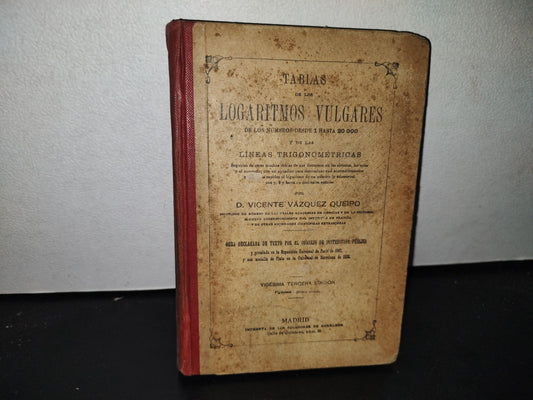 60- Tabla De Los Logaritmos Vulgares - Vicente Vázquez Queipo - 1921