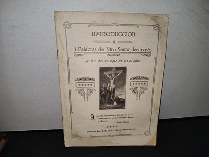 212- Antiguo Libro De Partituras Introducción Y 7 Palabras De Ntro. Señor Jesucristo. Dos Voces Iguales Y Órgano 1933