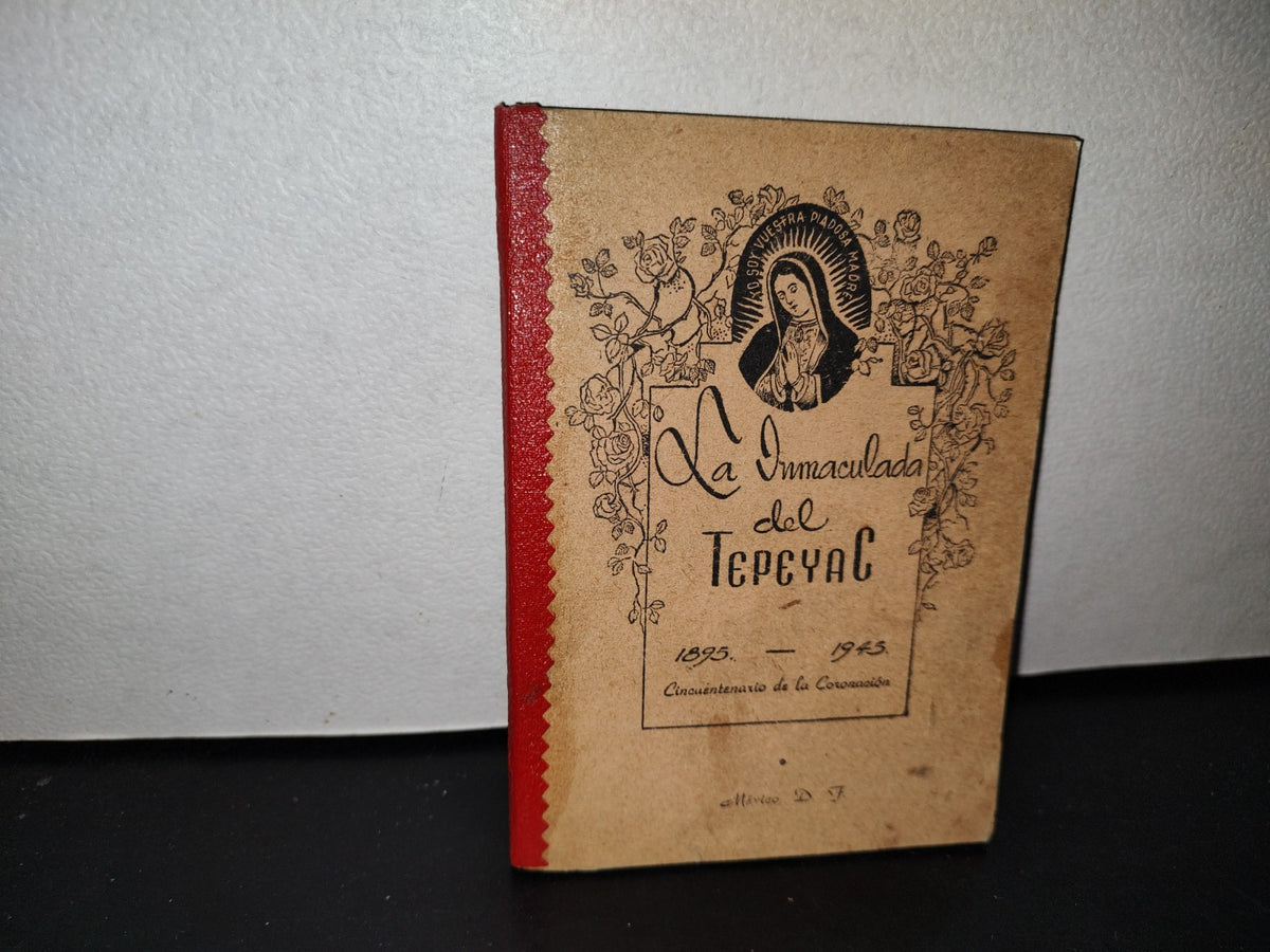 59- La Inmaculada Del Tepeyac. Celestial Patrona De La América Latina - L. G. Villanueva - 1945