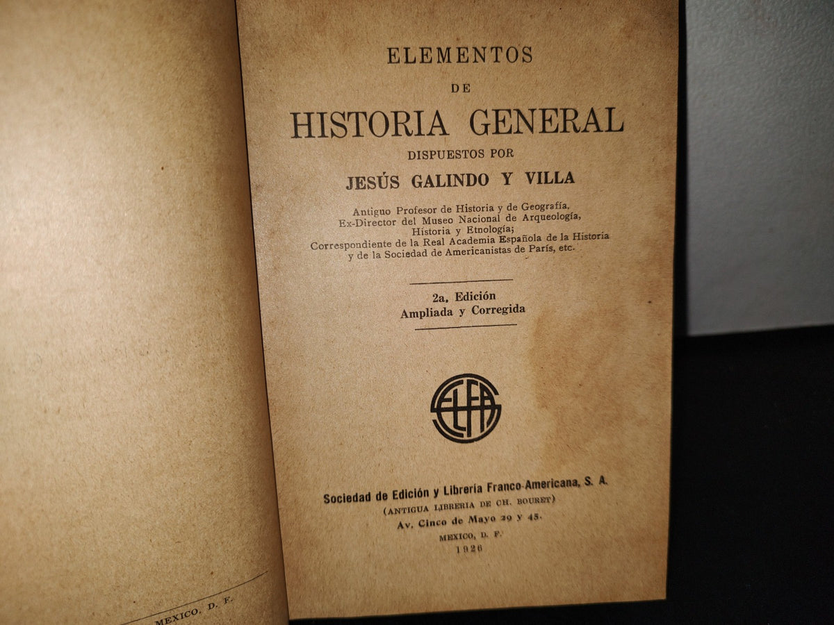 60- Elementos De Historia General - Jesús Galindo Y Villa - 1926