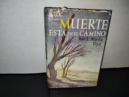 57- La Muerte Está En El Camino - José L. Martín Vigil - 1973