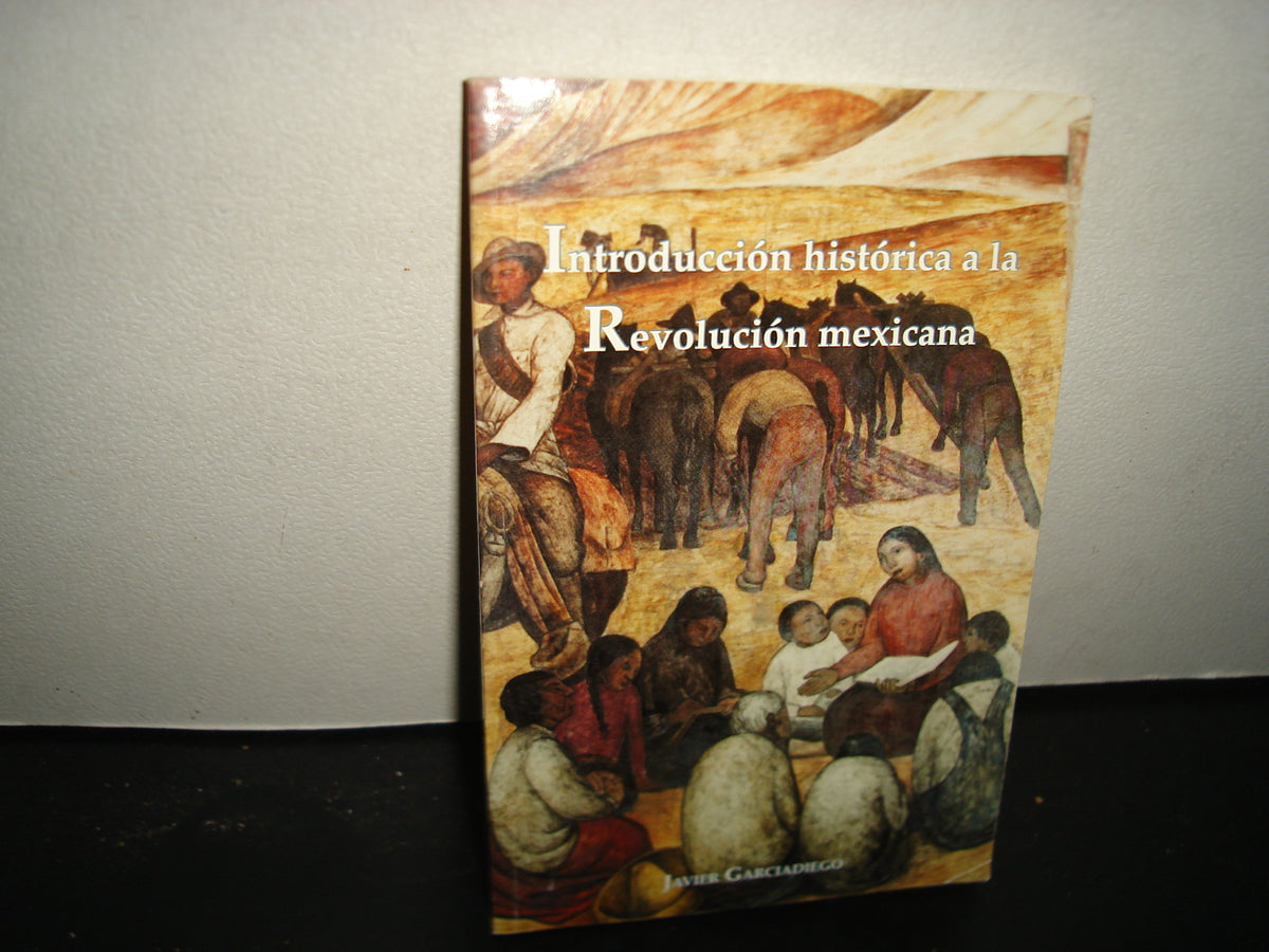38- Introducción Histórica A La Revolución Mexicana