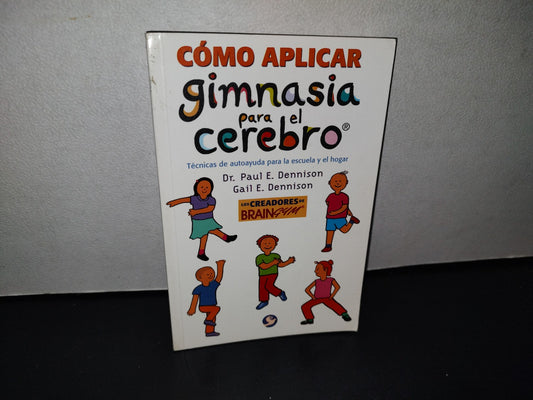 66- Cómo Aplicar Gimnasia Para El Cerebro - Dr. Paul E. Dennison