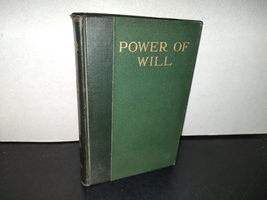 153- Power Of Will. Volume One - Frank Channing Handdock. The Pelton Publishing Company, 1918