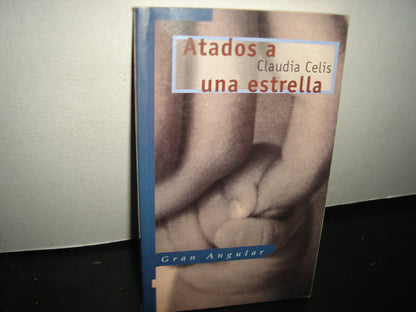 10-Atados A Una Estrella - Claudia Celis