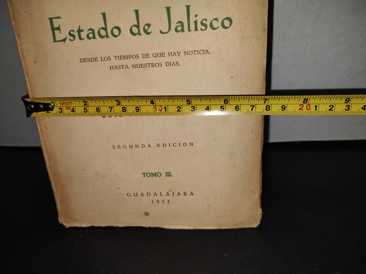 174- Historia Particular Del Estado De Jalisco - Luis Pérez Verdía - Guadalajara 1952